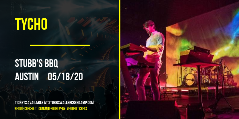 Tycho at Stubb's BBQ tickets Tycho at Stubb's BBQ
