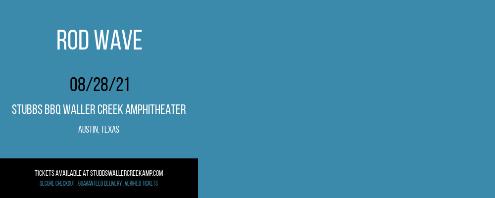 Rod Wave at Stubbs BBQ Waller Creek Amphitheater tickets Rod Wave at Stubbs BBQ Waller Creek Amphitheater
