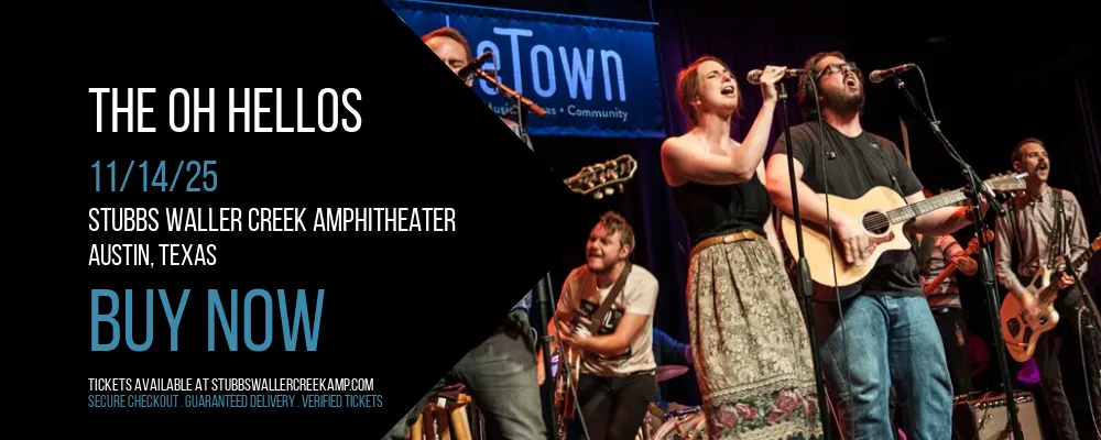 The Oh Hellos at Stubbs Waller Creek Amphitheater