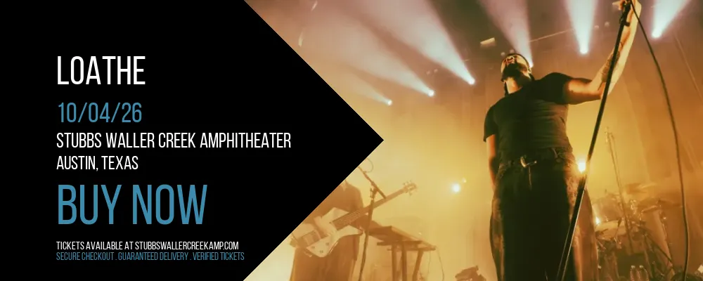 Loathe at Stubbs Waller Creek Amphitheater